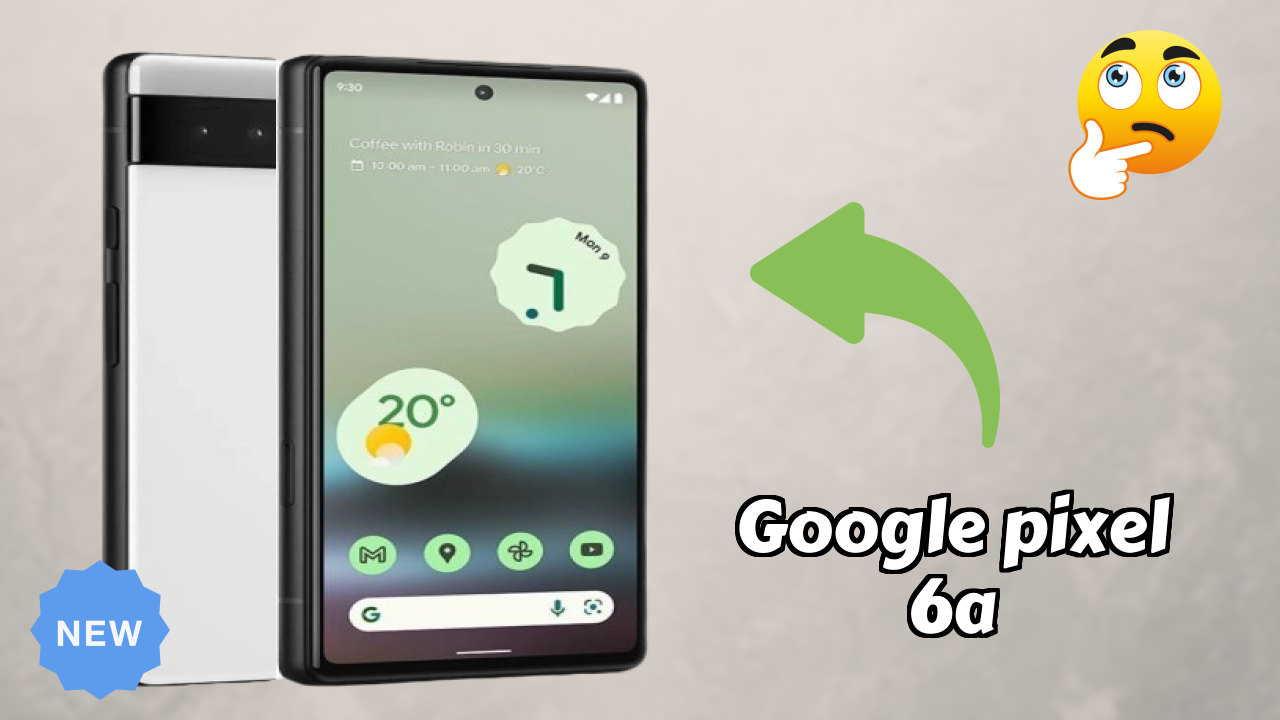 Google Pixel 6A Price: ₹22,999 - Complete Analysis