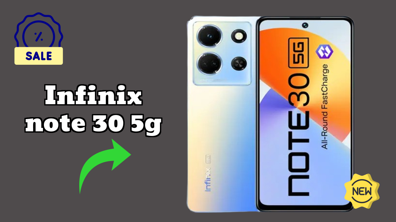 Infinix Note 30 5G vs Competition: Detailed Compare Guide