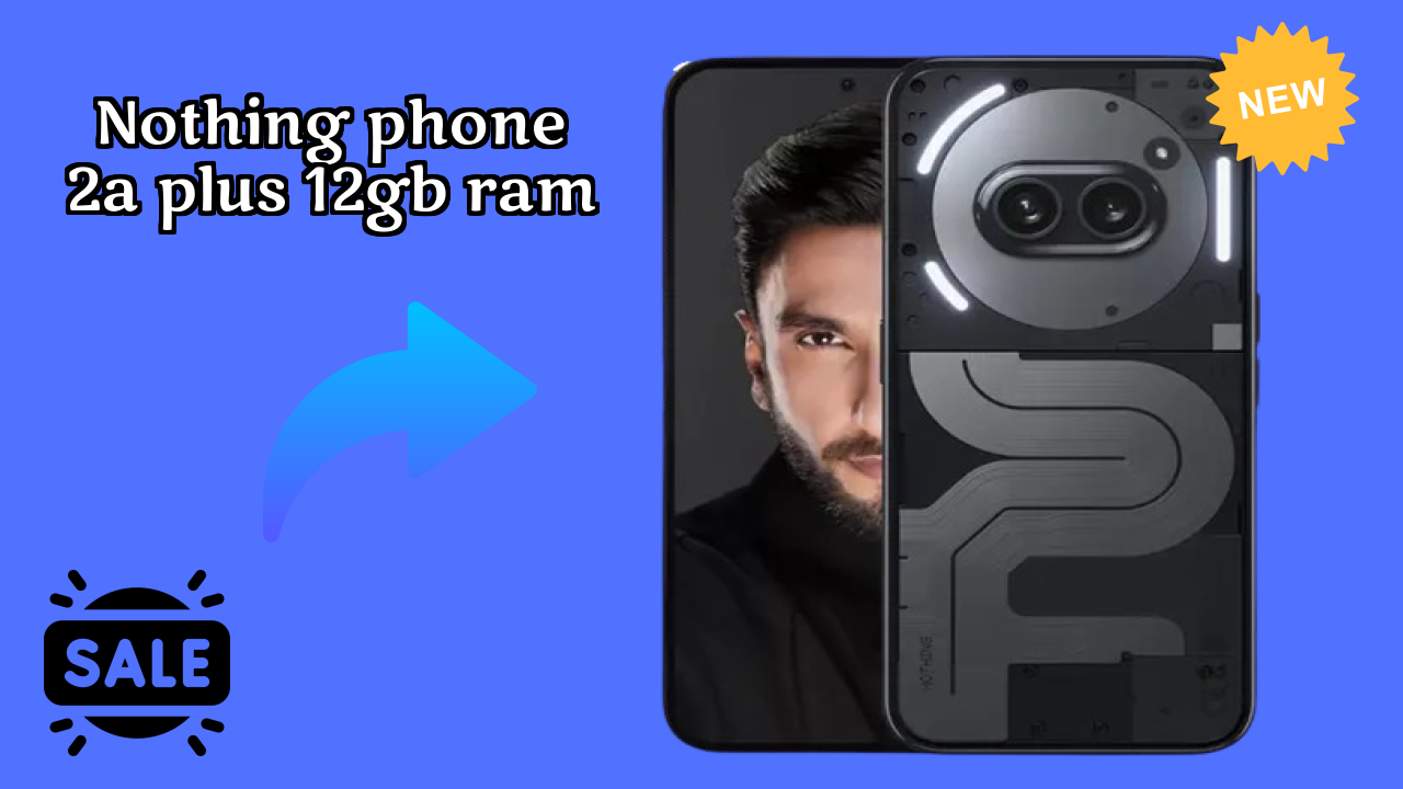 Nothing Phone 2a Plus 12GB RAM vs iPhone: Detailed Feature Compare