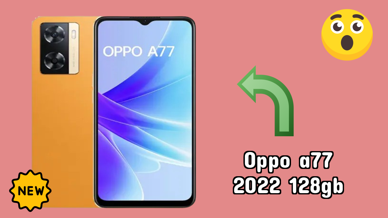 OPPO A77 2022 128GB Battery Life: 5000 MAh Charging Speed Test