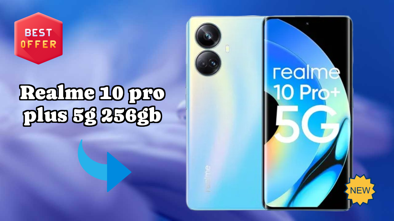 Realme 10 Pro Plus 5G 256GB at ₹22,000 - Should You Buy Now?