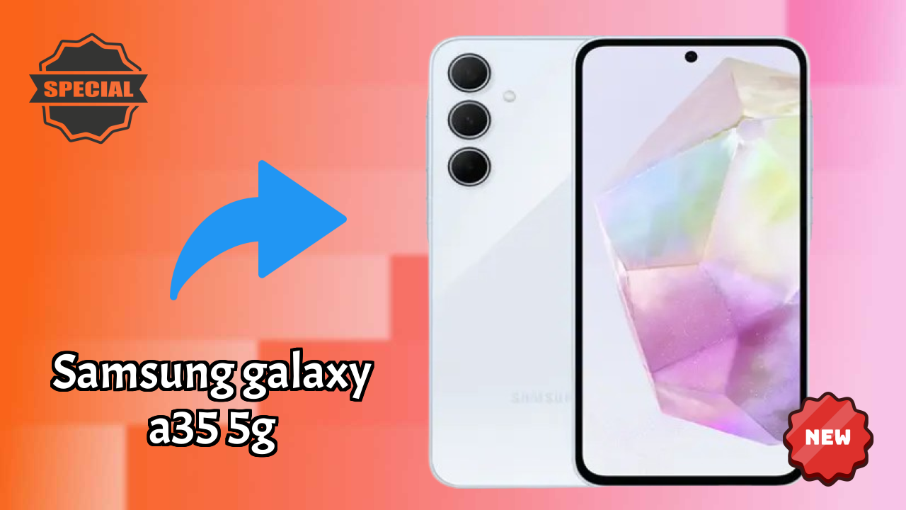 Samsung Galaxy A35 5G at ₹17,999 - Complete Buying Guide