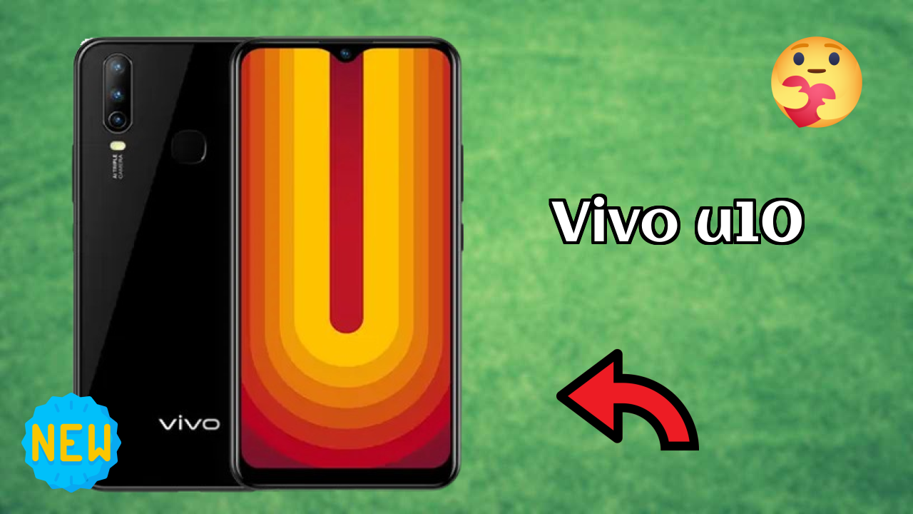 Vivo U10 at ₹10,990 - Best Features Highlighted