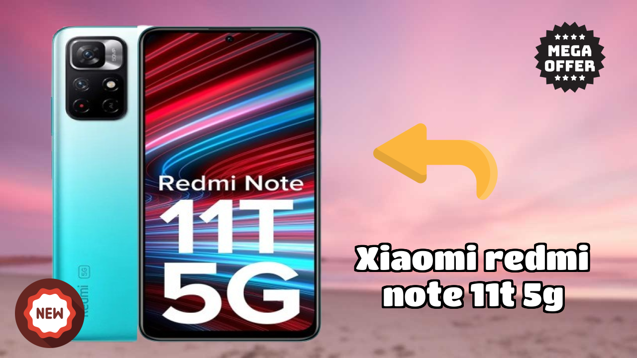 Why Xiaomi Redmi Note 11T 5G is the Best Deal Under ₹10,154 Right Now